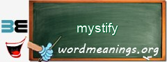 WordMeaning blackboard for mystify